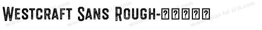 Westcraft Sans Rough字体转换